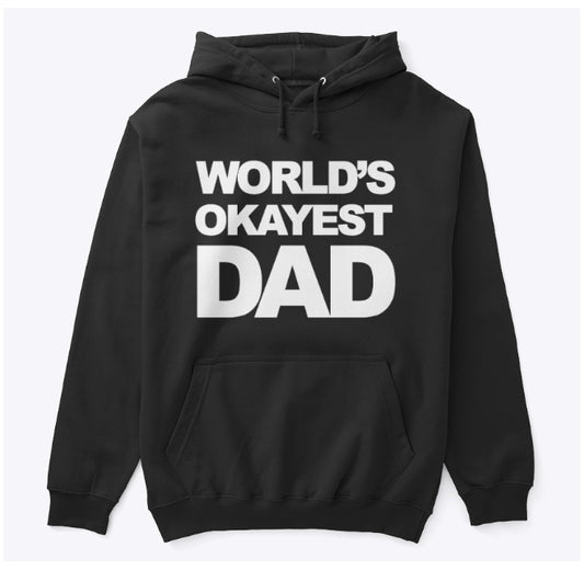 DCP Worlds Okayest Dad Fleece Hoodie